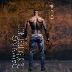 Dawning and Resurgence Audiobook, by K. C. Mills