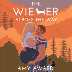 The Wiener Across the Way Audiobook, by Amy Award