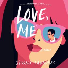 Love, Me Audiobook, by Jessica Saunders