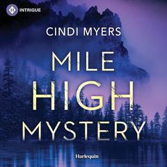 Mile High Mystery Audiobook, by Cindi Myers