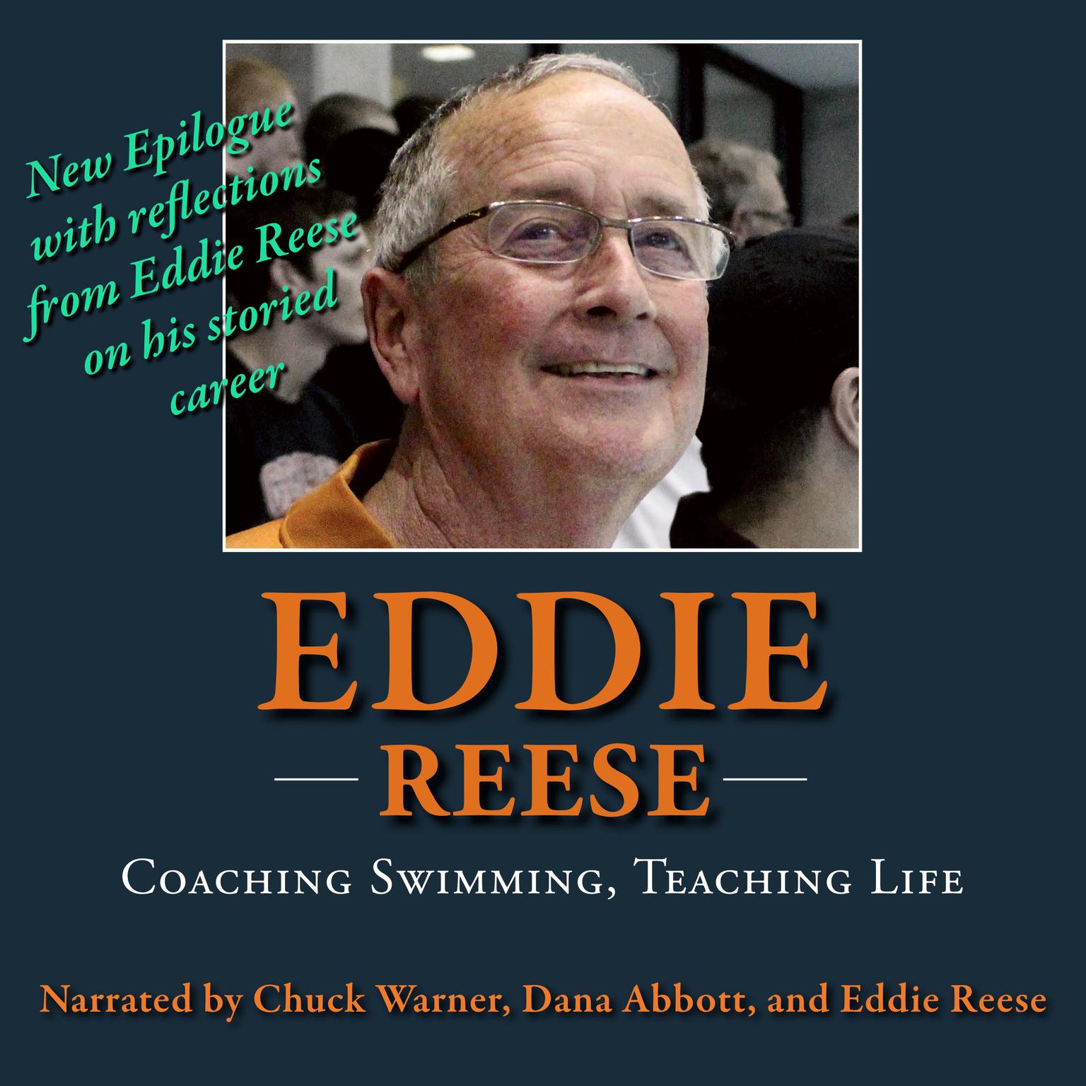 Eddie Reese: Coaching Swimming, Teaching Life Audiobook, by Chuck Warner