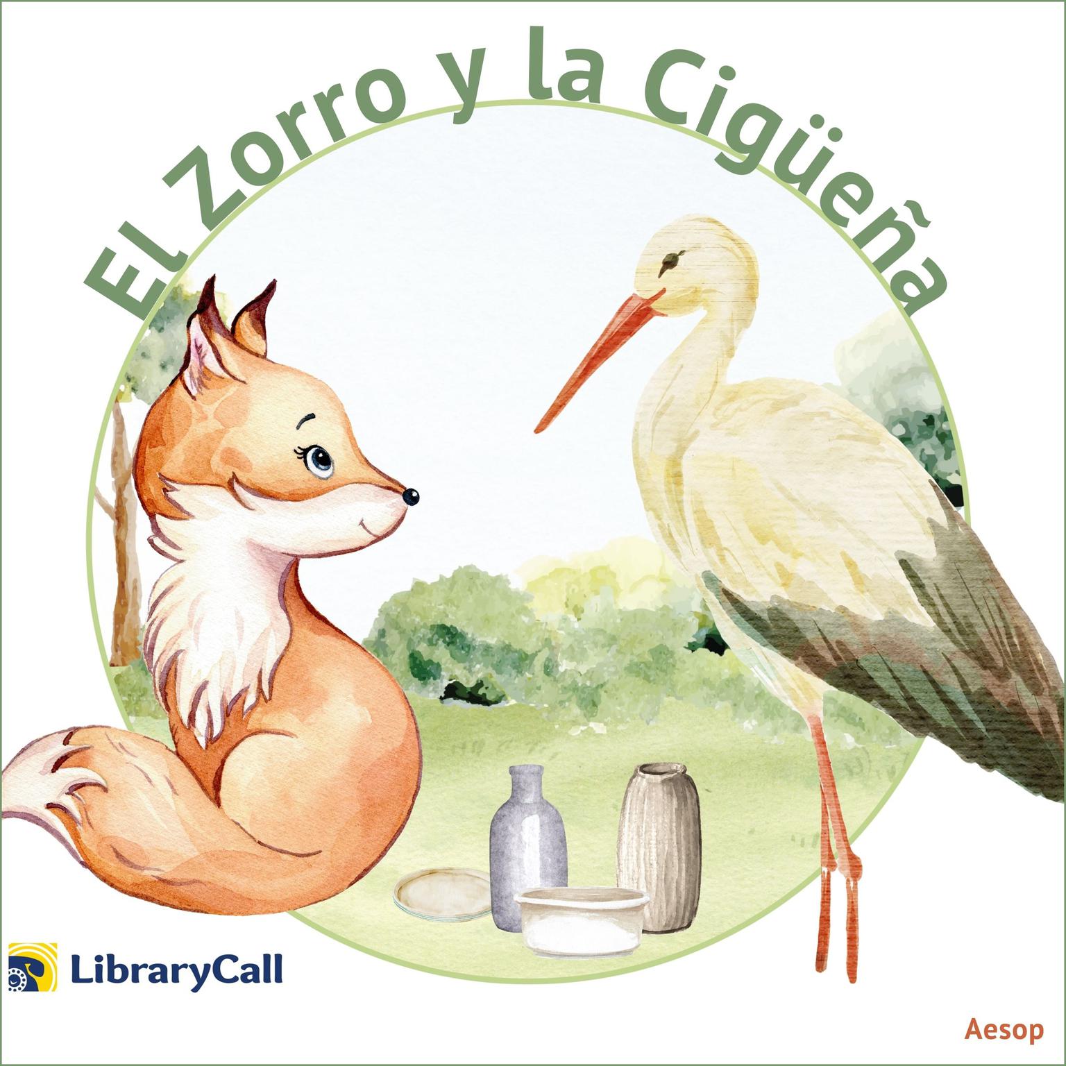 El Zorro y la cigüeña (Abridged) Audiobook, by Aesop