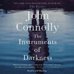 The Instruments of Darkness: A Thriller Audiobook, by John Connolly