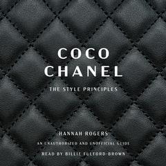 Coco Chanel: The Style Principles Audiobook, by Hannah Rogers