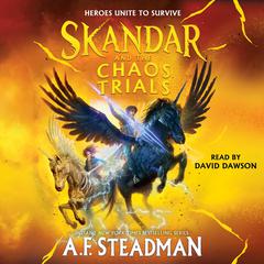 Skandar and the Chaos Trials Audiobook, by A.F. Steadman