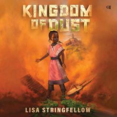 Kingdom of Dust Audibook, by Lisa Stringfellow