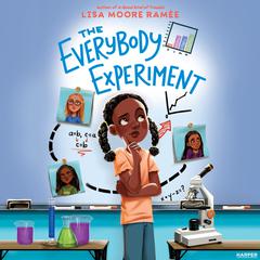 The Everybody Experiment Audibook, by Lisa Moore Ramée