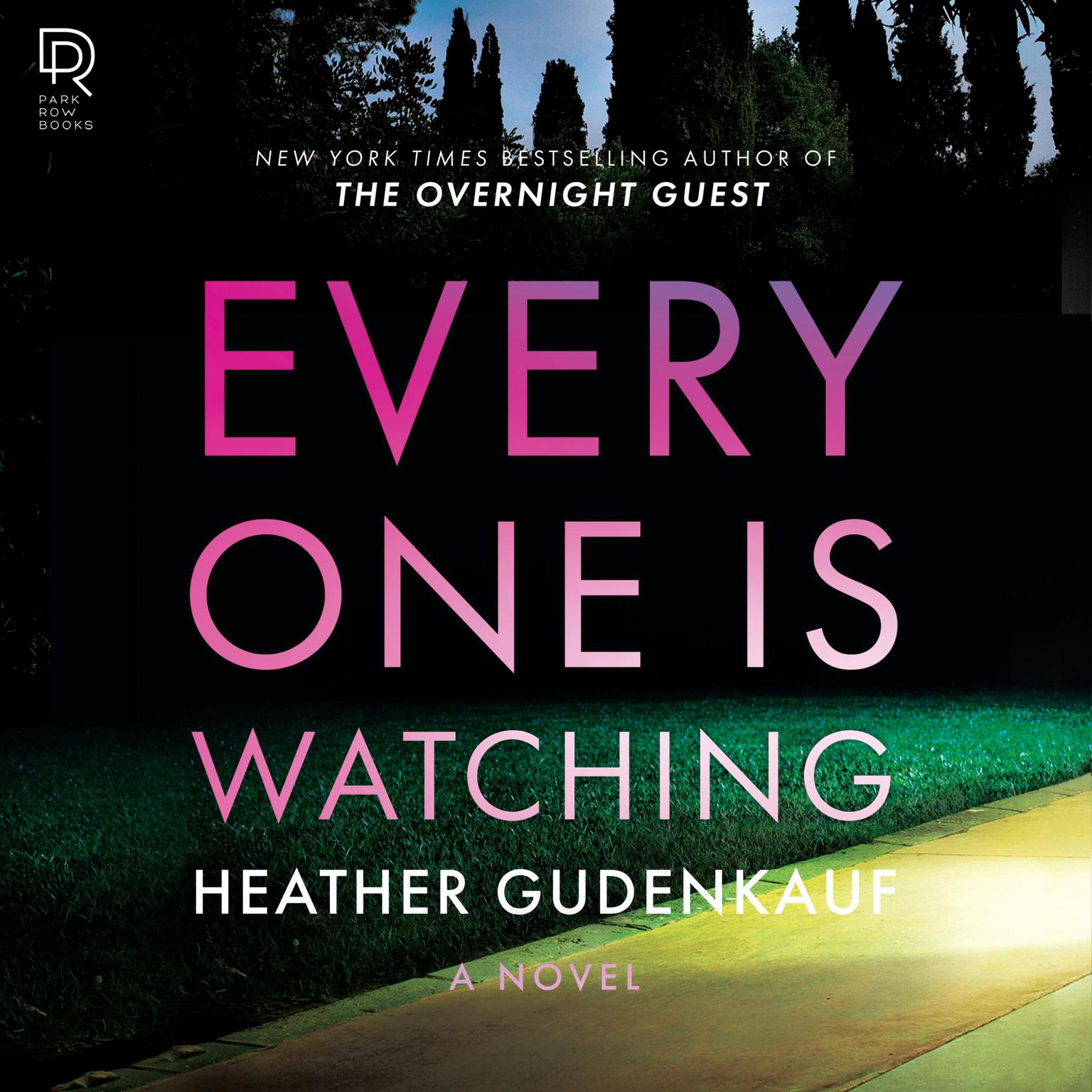 Everyone Is Watching Audiobook, by Heather Gudenkauf