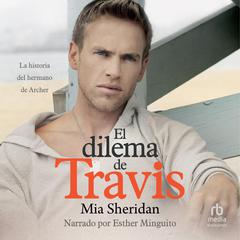 El dilema de Travis Audiobook, by Mia Sheridan