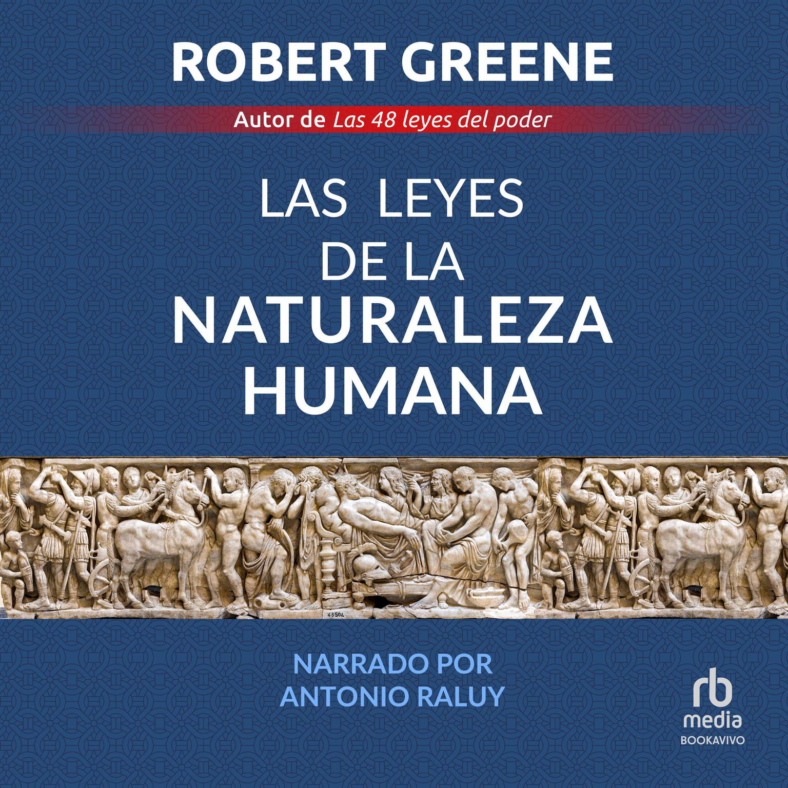 Las leyes de la naturaleza humana Audiobook, by Robert Greene