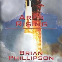 Ares Rising Audiobook, by Brian Phillipson