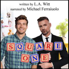 Square One Audiobook, by L.A. Witt
