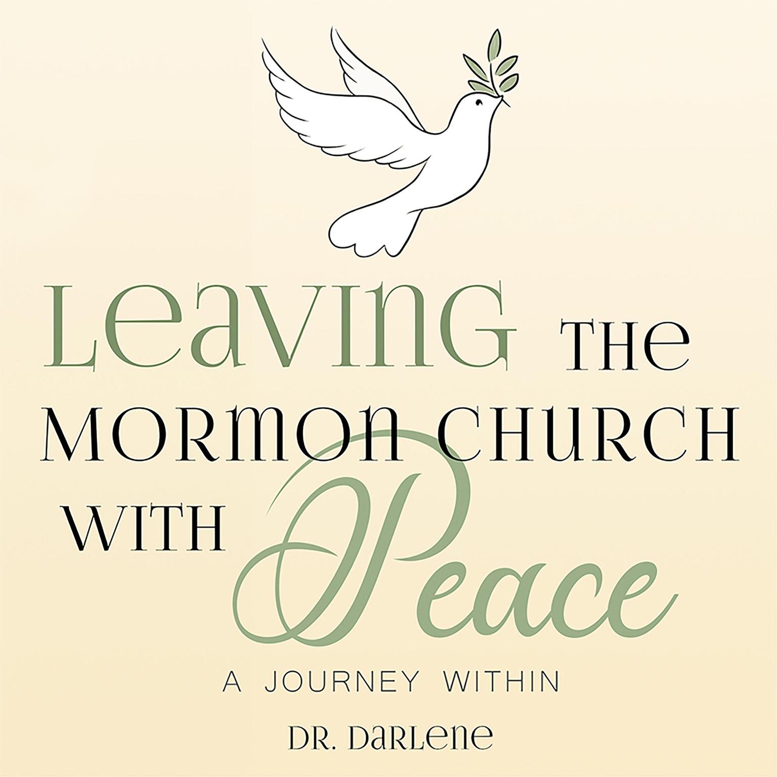 Leaving the Mormon Church With Peace Audiobook, by Darlene Taylor