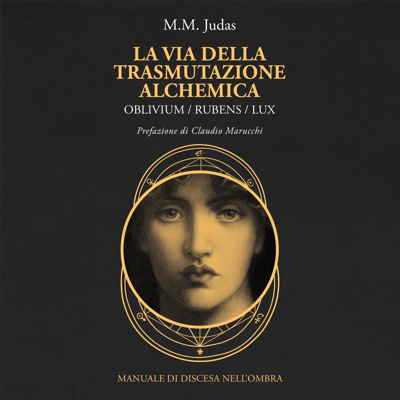 La via della trasmutazione alchemica Audiobook, by M.M. Judas