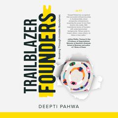 Trailblazer Founders Audiobook, by Deepti Pahwa