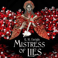 Mistress of Lies Audibook, by K. M. Enright