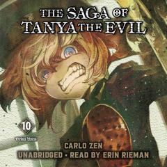 The Saga of Tanya the Evil, Vol. 10: Viribus Unitis Audiobook, by Carlo Zen