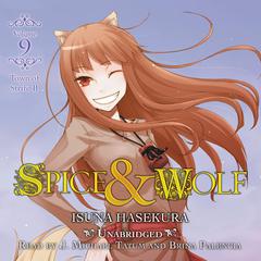 Spice and Wolf, Vol. 9: The Town of Strife II Audiobook, by Isuna Hasekura