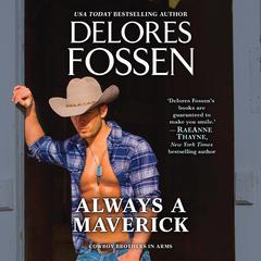 Always A Maverick Audiobook, by Delores Fossen