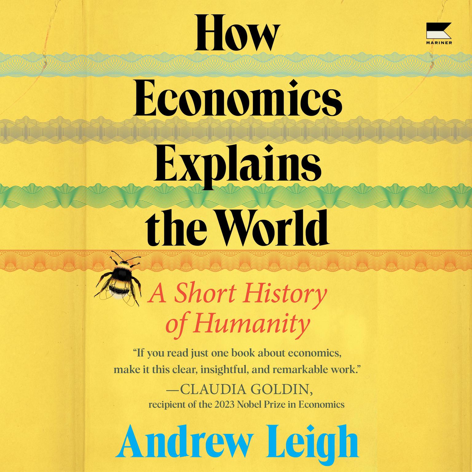 How Economics Explains the World: A Short History of Humanity Audiobook, by Andrew Leigh