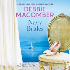 Navy Brides/Navy Wife/Navy Blues Audiobook, by Debbie Macomber