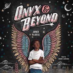 Onyx & Beyond Audiobook, by Amber McBride