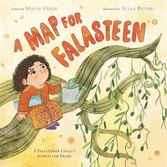 A Map for Falasteen: A Palestinian Child's Search for Home Audibook, by Maysa Odeh