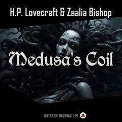 Medusas Coil Audiobook, by H. P. Lovecraft