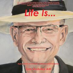 Life Is... Audiobook, by Tom Stodulka