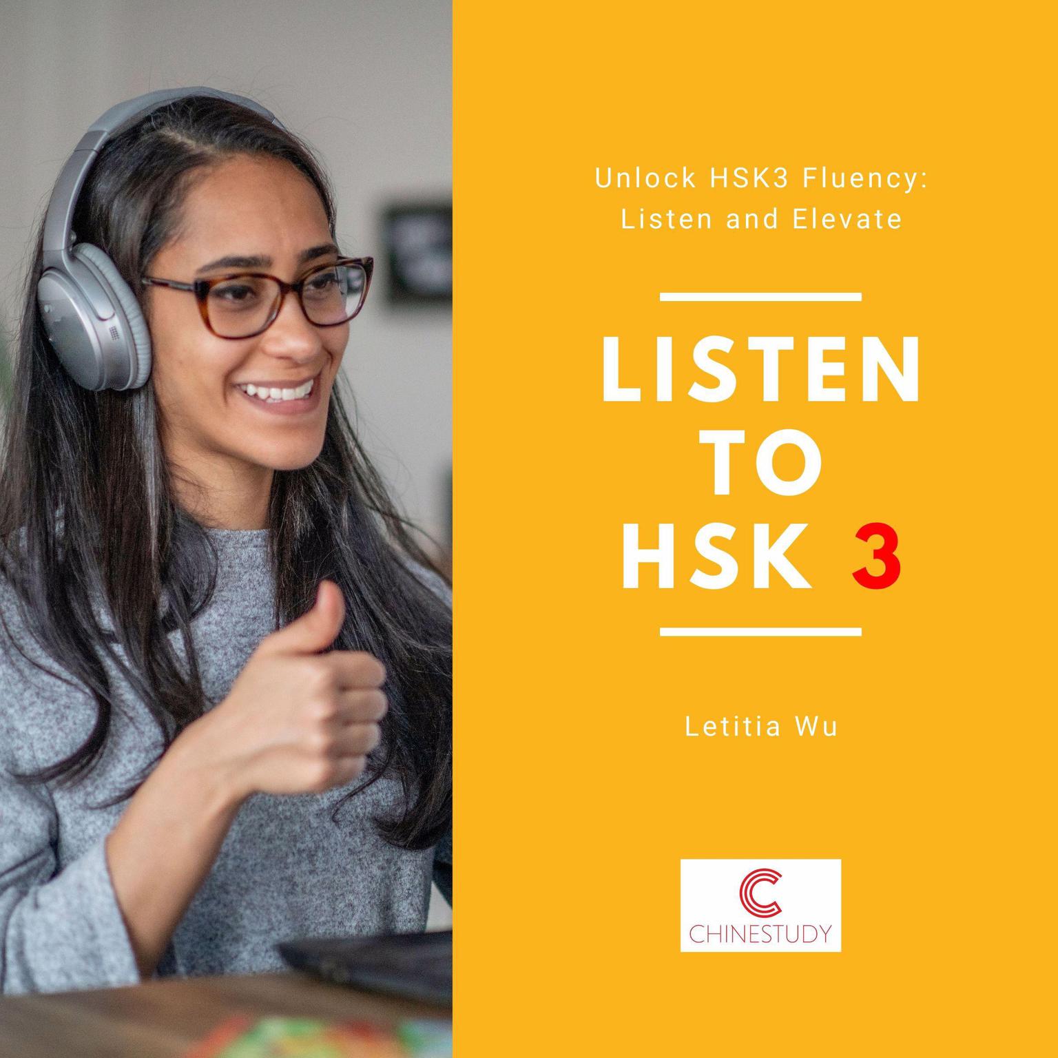 Listen to HSK3 Audiobook, by Letitia Wu