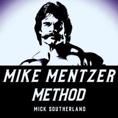 Mike Mentzer Method Audiobook, by Mick Southerland