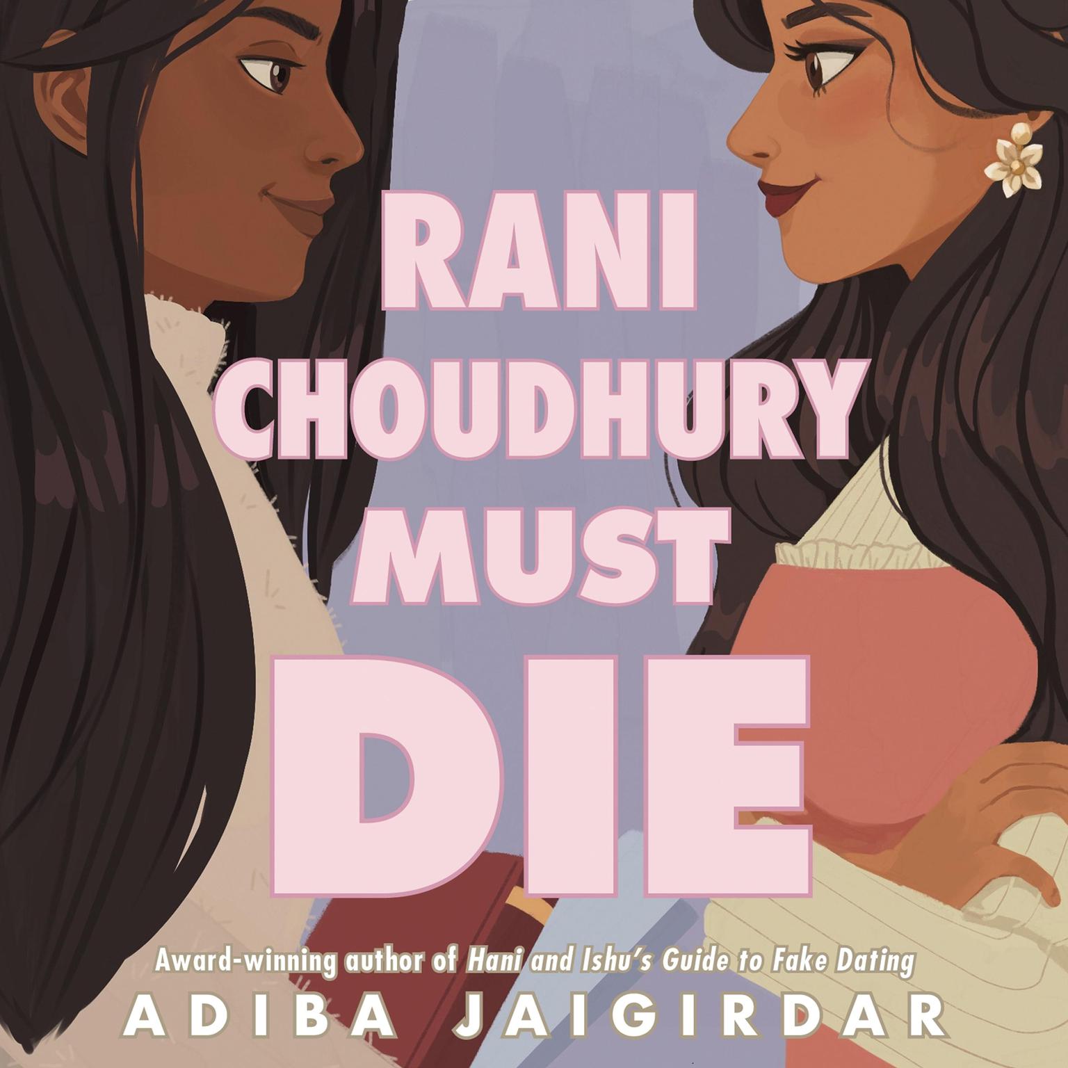 Rani Choudhury Must Die Audiobook, by Adiba Jaigirdar