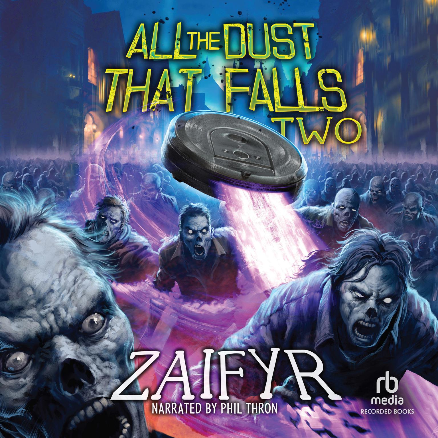 All the Dust That Falls Two: An Isekai LitRPG Adventure Audiobook, by zaifyr 