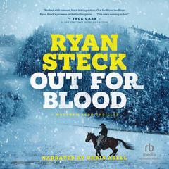 Out for Blood: A Matthew Redd Thriller Audiobook, by Ryan Steck
