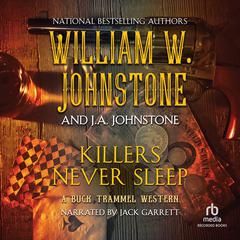 Killers Never Sleep Audiobook, by William W. Johnstone