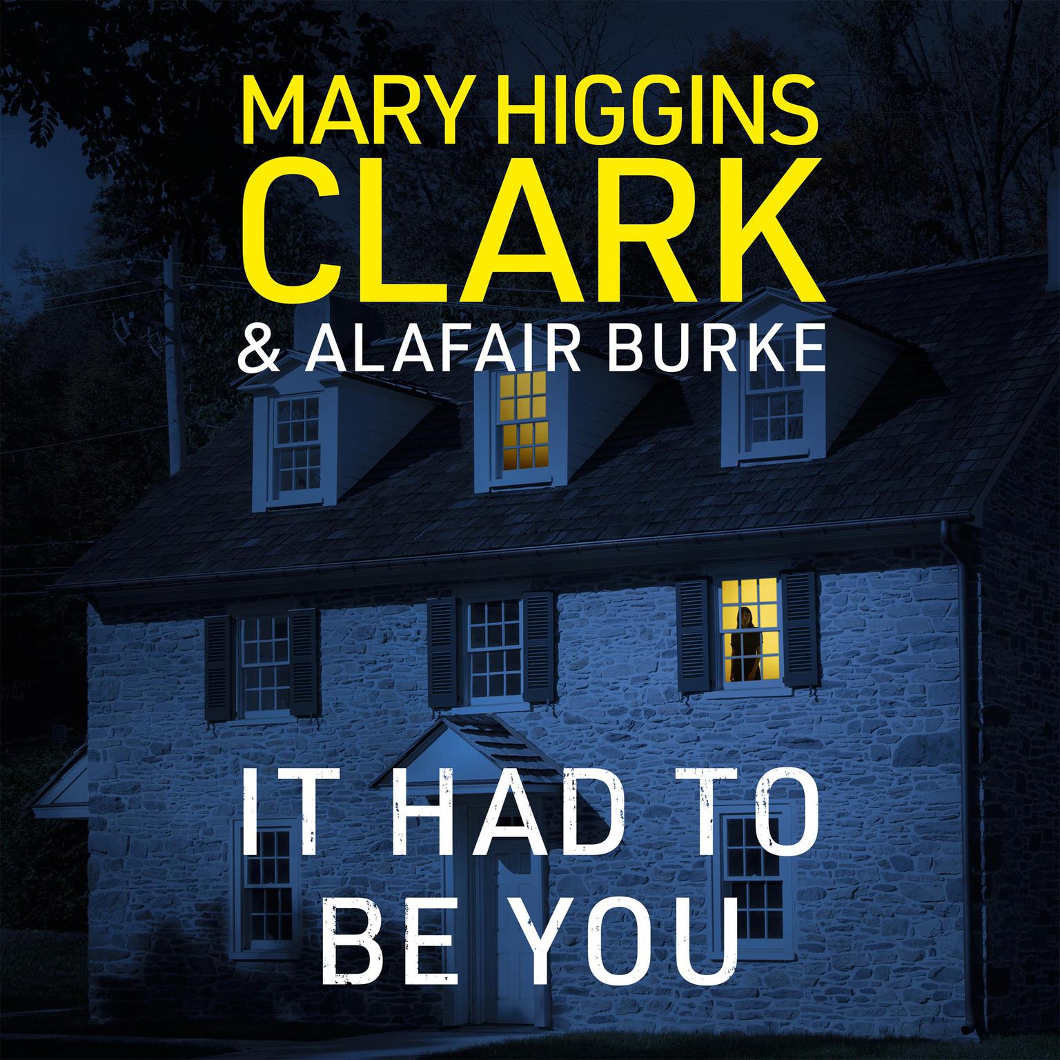 It Had to Be You Audiobook, by Mary Higgins Clark