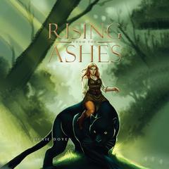 Rising From the Ashes Audiobook, by Cherie Doyen