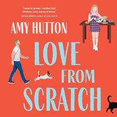 Love from Scratch Audiobook, by Amy Hutton