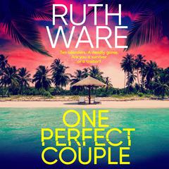 One Perfect Couple: Your new summer obsession for fans of The Traitors Audiobook, by Ruth Ware