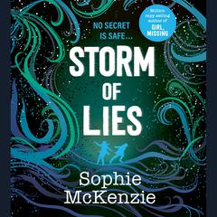 Storm of Lies Audibook, by Sophie McKenzie