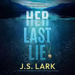 Her Last Lie Audiobook, by J. S. Lark