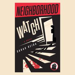 Neighborhood Watch Audiobook, by Sarah Reida