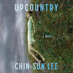 Upcountry Audiobook, by Chin-Sun Lee