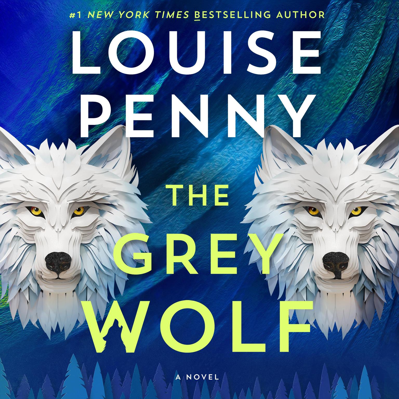 The Grey Wolf: A Novel Audiobook, by Louise Penny