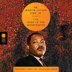 I've Been to the Mountaintop Audibook, by Martin Luther King