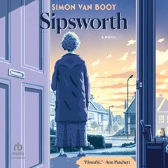 Sipsworth Audiobook, by Simon Van Booy