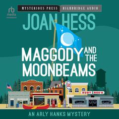 Maggody and the Moonbeams Audiobook, by Joan Hess