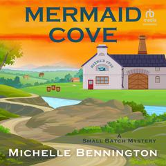 Mermaid Cove Audiobook, by Michelle Bennington
