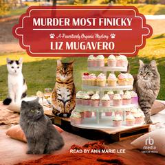 Murder Most Finicky Audiobook, by Liz Mugavero