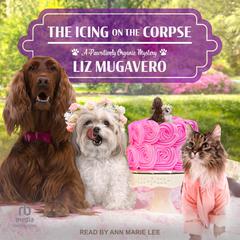 The Icing on the Corpse Audiobook, by Liz Mugavero